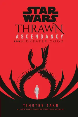 Gwiezdne wojny: Ascendencja Thrawna (Księga II: Większe dobro) - Star Wars: Thrawn Ascendancy (Book II: Greater Good)