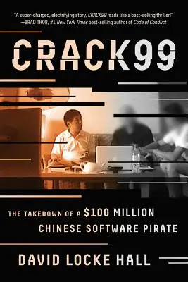 Crack99: Ujęcie chińskiego pirata oprogramowania wartego 100 milionów dolarów - Crack99: The Takedown of a $100 Million Chinese Software Pirate