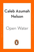 Open Water - zwycięzca Costa First Novel Award 2021 - Open Water - Winner of the Costa First Novel Award 2021