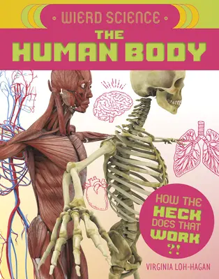 Dziwna nauka: Ludzkie ciało - Weird Science: The Human Body