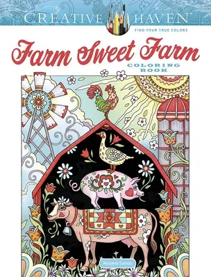 Kolorowanka Creative Haven Słodka farma - Creative Haven Farm Sweet Farm Coloring Book