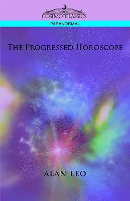 Horoskop progresywny - The Progressed Horoscope