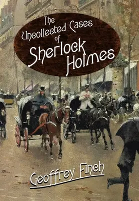 Nieodebrane sprawy Sherlocka Holmesa - The Uncollected Cases of Sherlock Holmes