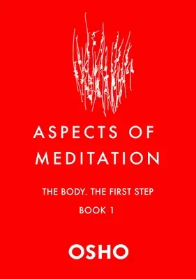 Aspekty medytacji Księga 1: Ciało, pierwszy krok - Aspects of Meditation Book 1: The Body, the First Step