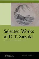 Wybrane dzieła D.T. Suzukiego, tom III: Religia porównawcza - Selected Works of D.T. Suzuki, Volume III: Comparative Religion