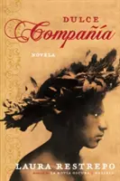 Dulce Compania: Powieść - Dulce Compania: Novela