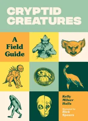 Kryptydy: Przewodnik terenowy - Cryptid Creatures: A Field Guide