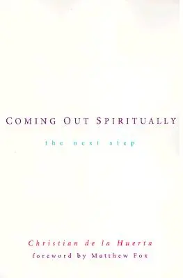 Duchowy coming out: Następny krok - Coming Out Spiritually: The Next Step