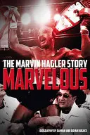 Marvelous: Historia Marvina Haglera - Marvelous: The Marvin Hagler Story