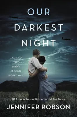 Our Darkest Night: Powieść o Włoszech i drugiej wojnie światowej - Our Darkest Night: A Novel of Italy and the Second World War