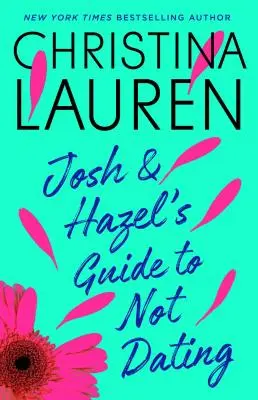 Przewodnik Josha i Hazel po tym, jak nie umawiać się na randki - Josh and Hazel's Guide to Not Dating