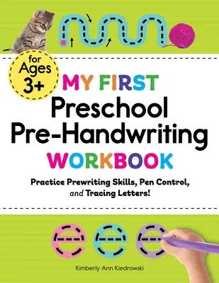 Mój pierwszy przedszkolny zeszyt ćwiczeń do nauki pisania odręcznego: Ćwicz umiejętności pisania, kontroluj pióro i śledź litery! - My First Preschool Pre-Handwriting Workbook: Practice Prewriting Skills, Pen Control, and Tracing Letters!