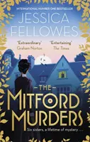 Mitford Murders - Nancy Mitford i morderstwo Florence Nightgale Shore - Mitford Murders - Nancy Mitford and the murder of Florence Nightgale Shore