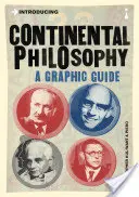 Wprowadzenie do filozofii kontynentalnej: Przewodnik graficzny - Introducing Continental Philosophy: A Graphic Guide