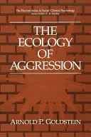 Ekologia agresji - The Ecology of Aggression