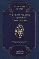 Wielka egzegeza: Tom I: Fatiha - The Great Exegesis: Volume I: The Fatiha