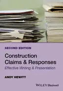 Konstruowanie twierdzeń i odpowiedzi: Skuteczne pisanie i prezentacja - Construction Claims and Responses: Effective Writing and Presentation