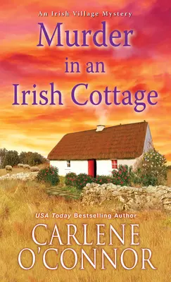 Morderstwo w irlandzkiej chacie: Urocza irlandzka tajemnica - Murder in an Irish Cottage: A Charming Irish Cozy Mystery