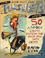 Więcej arkuszy dyskusyjnych dla gimnazjalistów i licealistów - aktualizacja!: 50 kreatywnych dyskusji dla grup młodzieży gimnazjalnej - More Junior High and Middle School Talksheets-Updated!: 50 More Creative Discussions for Junior High Youth Groups