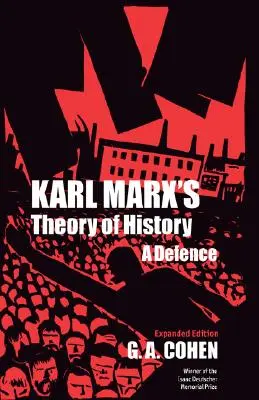 Teoria historii Karola Marksa: Obrona - Karl Marx's Theory of History: A Defence