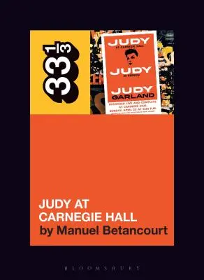 Judy Garland's Judy w Carnegie Hall - Judy Garland's Judy at Carnegie Hall