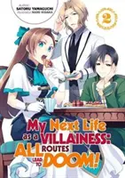 Moje następne życie jako złoczyńcy: Wszystkie drogi prowadzą do zguby! Tom 2 - My Next Life as a Villainess: All Routes Lead to Doom! Volume 2