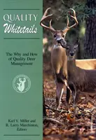 Jakość białych ogonów: Dlaczego Anpb - Quality Whitetails: The Why Anpb