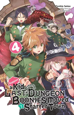 Załóżmy, że dzieciak z Ostatniego Lochu Boonies przeprowadził się do miasta startowego, tom 4 (Light Novel) - Suppose a Kid from the Last Dungeon Boonies Moved to a Starter Town, Vol. 4 (Light Novel)