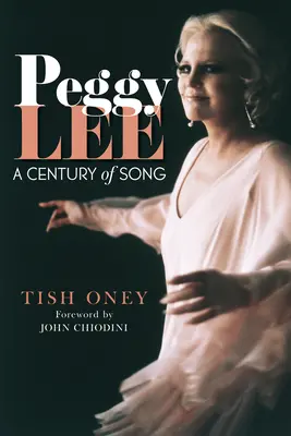 Peggy Lee: Stulecie piosenki - Peggy Lee: A Century of Song