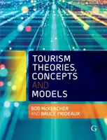 Teorie, koncepcje i modele turystyki - Tourism Theories, Concepts and Models