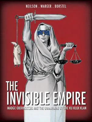 Niewidzialne Imperium: Madge Oberholtzer i zdemaskowanie Ku Klux Klanu - The Invisible Empire: Madge Oberholtzer and the Unmasking of the Ku Klux Klan