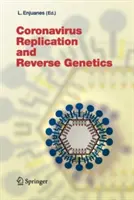 Replikacja koronawirusa i genetyka odwrotna - Coronavirus Replication and Reverse Genetics