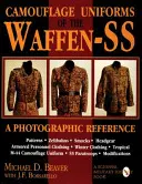 Mundury kamuflażowe Waffen-SS: źródło fotograficzne - Camouflage Uniforms of the Waffen-SS: A Photographic Reference