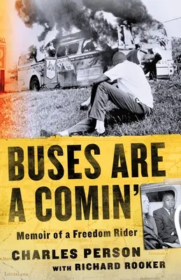 Autobusy nadjeżdżają: Pamiętnik jeźdźca wolności - Buses Are a Comin': Memoir of a Freedom Rider