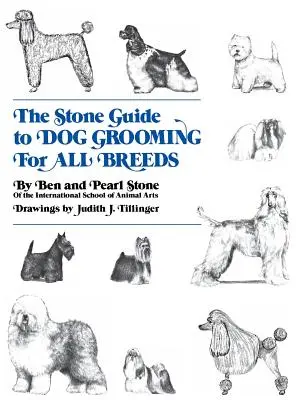 Kamienny przewodnik po pielęgnacji psów wszystkich ras - The Stone Guide to Dog Grooming for All Breeds