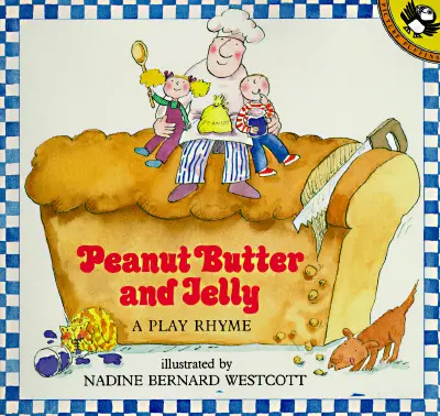 Masło orzechowe i galaretka: A Play Rhyme - Peanut Butter and Jelly: A Play Rhyme