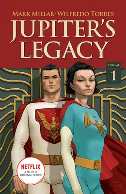 Dziedzictwo Jowisza, tom 1 (Netflix Edition) - Jupiter's Legacy, Volume 1 (Netflix Edition)