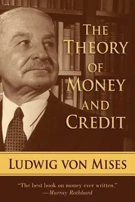 Teoria pieniądza i kredytu - The Theory of Money and Credit