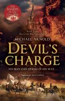 Diabelska szarża - Księga 2 Kronik wojny secesyjnej - Devil's Charge - Book 2 of The Civil War Chronicles