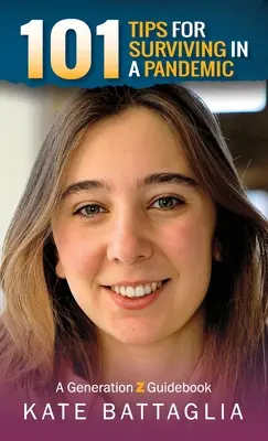 101 porad jak przetrwać pandemię: A Generation Z Guidebook - 101 Tips for Surviving in a Pandemic: A Generation Z Guidebook