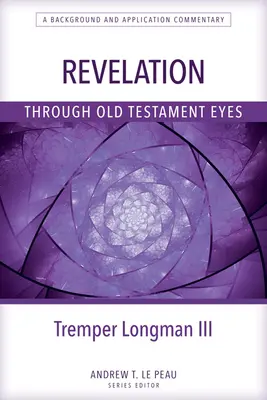 Objawienie oczami Starego Testamentu - Revelation Through Old Testament Eyes