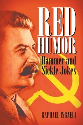 Czerwony humor: dowcipy o młocie i sierpie - Red Humor: Hammer and Sickle Jokes