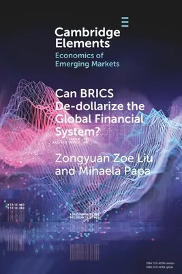 Czy Brics może zdepolaryzować globalny system finansowy? - Can Brics De-Dollarize the Global Financial System?