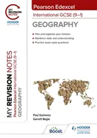 Moje notatki powtórkowe: Pearson Edexcel International GCSE (9-1) Geography - My Revision Notes: Pearson Edexcel International GCSE (9-1) Geography