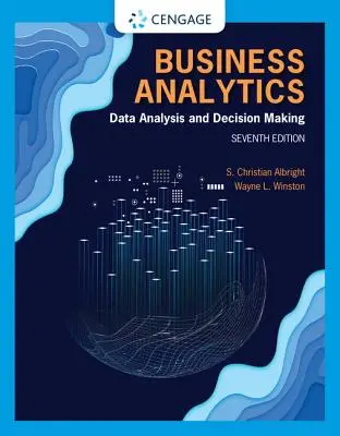 Analityka biznesowa: Analiza danych i podejmowanie decyzji - Business Analytics: Data Analysis & Decision Making