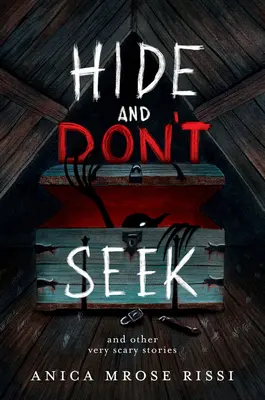 Ukryj się i nie szukaj: I inne bardzo przerażające historie - Hide and Don't Seek: And Other Very Scary Stories