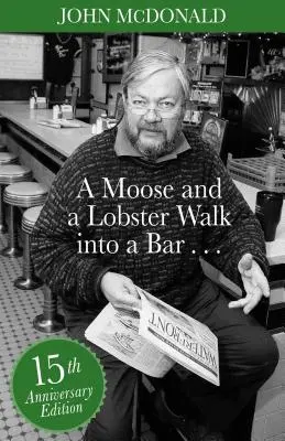 Łoś i homar wchodzą do baru: Wydanie specjalne z okazji 15-lecia - A Moose and a Lobster Walk Into a Bar: Special 15th Anniversary Edition