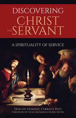 Odkrywanie Chrystusa Sługi: Duchowość służby - Discovering Christ the Servant: A Spirituality of Service