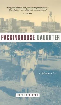 Packinghouse Daughter: Pamiętnik - Packinghouse Daughter: A Memoir