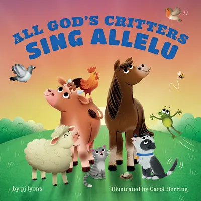 Wszystkie stworzenia Boga śpiewają Alleluja - All God's Critters Sing Allelu